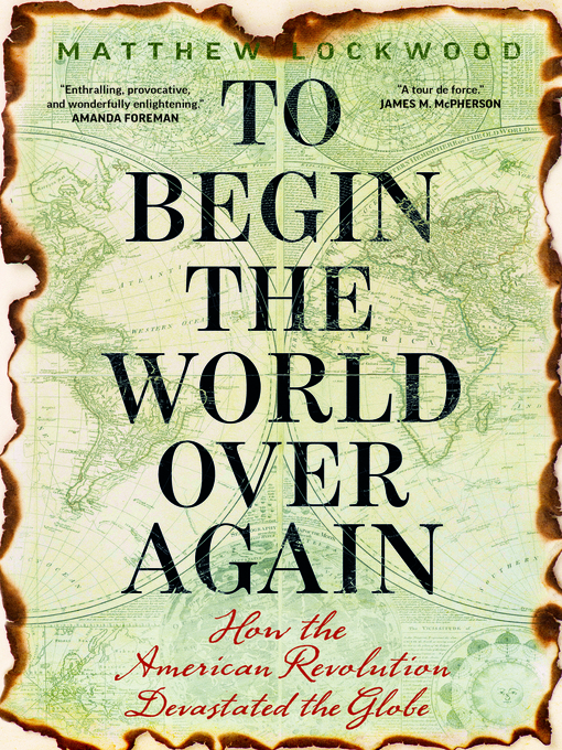 Title details for To Begin the World Over Again by Matthew Lockwood - Available